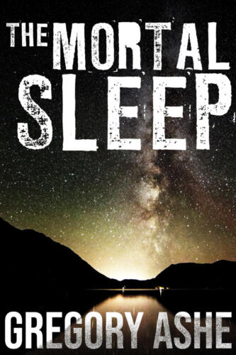 The Mortal Sleep (Hollow Folk #4) by Gregory Ashe