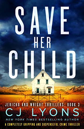 Save Her Child by CJ Lyons