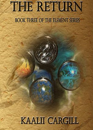 The Return (The Element #3) by Kaalii Cargill