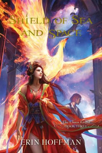 Shield of Sea and Space (The Chaos Knight #3) by Erin Hoffman