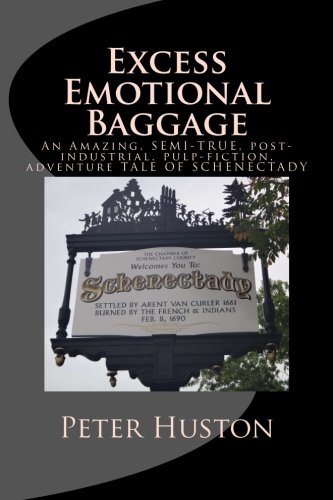 Excess Emotional Baggage by Peter Huston