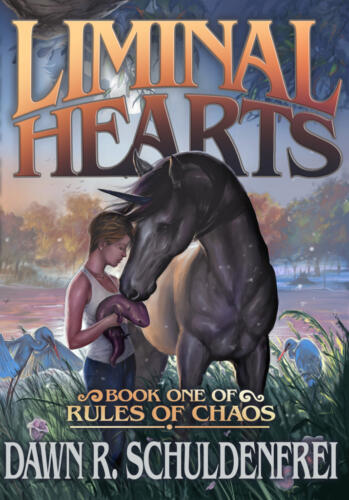 Liminal Hearts (Rules of Chaos #1) by Dawn R. Schuldenfrei