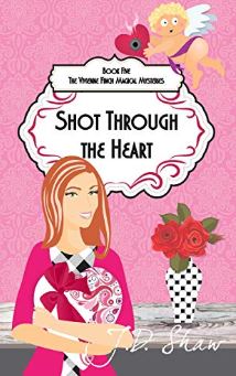 Shot Through the Heart (The Vivienne Finch Magical Mysteries #5) by J. D. Shaw