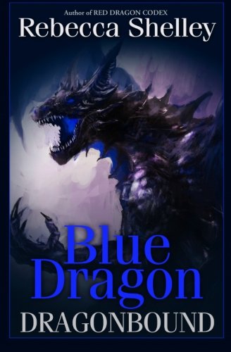 Blue Dragon (Dragonbound #1) by Rebecca Shelley