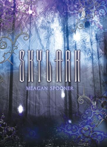 Skylark (Skylark #1) by Meagan Spooner