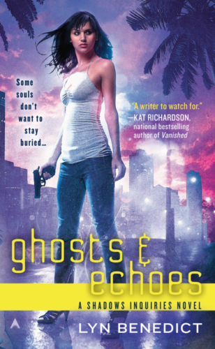 Ghosts and Echoes (Shadows Inquiries #2) by Lyn Benedict (Lane Robins)