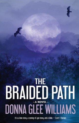 The Braided Path by Donna Glee Williams