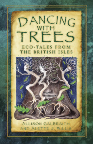 Dancing With Trees by Alette J. Willis (with Allison Galbraith)